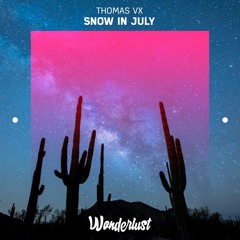 Thomas Vx - Snow In July
