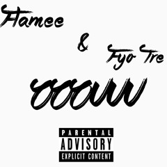 Ooouuu - Fyo Tre X Flamee