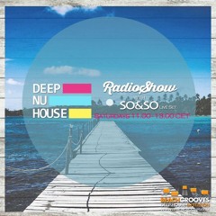 SO&SO Deep Nu House RadioShow - BEACHGROOVES.COM RADIO 17/09/16 11.00-12.00pm