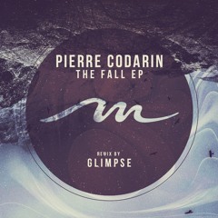 MILE276 - Pierre Codarin - The Fall EP (incl. Glimpse Remix)