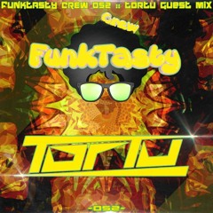 FunkTasty Crew #052 - Tortu Guest Mix