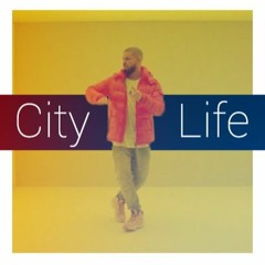 City Life (Drake Sample)