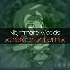 The Nightmare Woods (xDEFCONx remix)