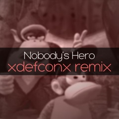 Nobody's Hero (Official)