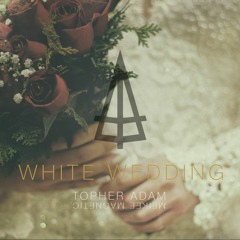Cover Song "WHITE WEDDING"  Topher Adam, produced by Meikee Magnetic