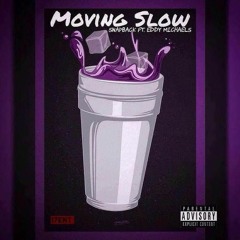 Moving Slow - SnapBackSmith (ft. Eddy Michaels)