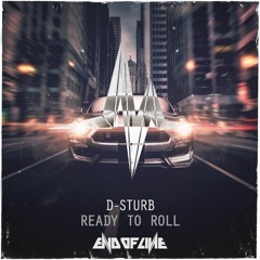 D-Sturb - Ready To Roll
