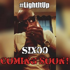 LIGHT IT UP | OnE | SIX00