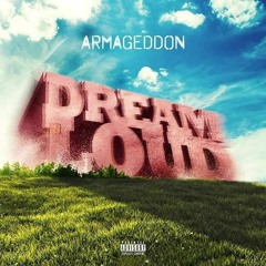 Armageddon -aka- Geddy 'Dream Loud' ft. Randy Class [Prod. by FLX Sounds.mp3