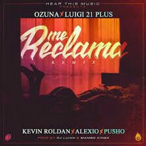 Stream Me ReClama - OzuNa Ft. LuiGi 21 PluS. KeViN RolDaN. PuShO ReMiX TNT  PrOd.By Dj ChiNo.mp3 by Ariel Carpintero | Listen online for free on  SoundCloud