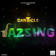 3. Canticle - Jazzing (Original Mix)