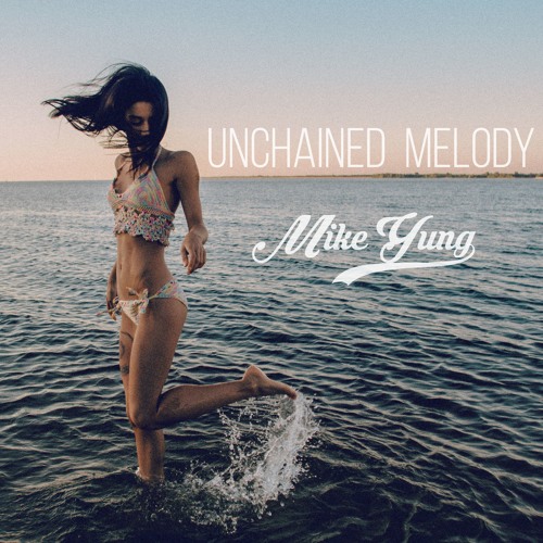 Unchained Melody - Mike Yung cover