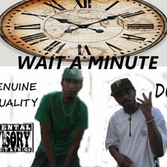 Wait Wait Wait A Minute ft DON X GQ