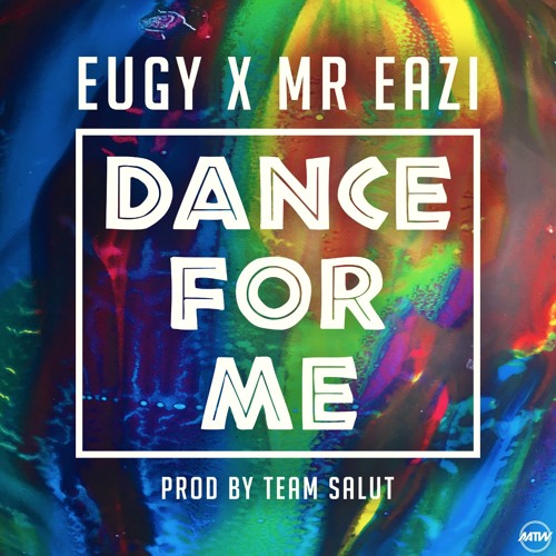 eugy ft mr eazi dance for me mp3