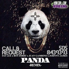 Desiiner- PANDA (REMIX) FAT LEE x Boy Dirrt x Juan Gambino x Johnny James