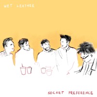 Wet Leather - Secret Preference