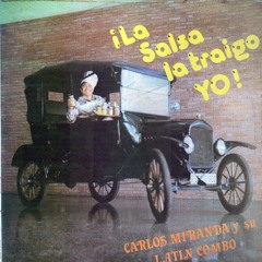 Prende el fogón - Carlos Miranda y su Latin combo