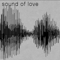 Sound Of Love