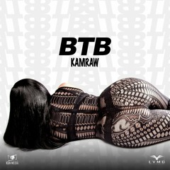 [TRAP] Kamraw - BTB (Original Mix)*FREE DOWNLOAD*