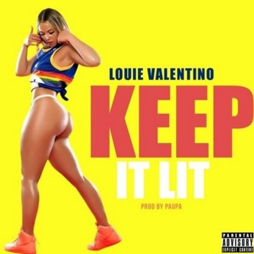 Louie Valentino - Keep It Lit [Prod. Paupa] [Thizzler.com]