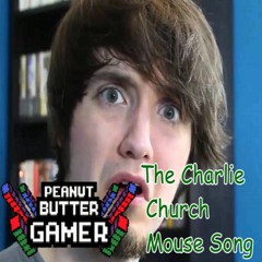 PBG - The Charlie Church Mouse Song
