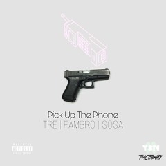 TRE TSB x FAMBROSKI x BEAN SOSA - Pick Up The Phone (YSNMIX)