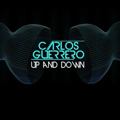 Up And Down - Carlos Guerrero (Original Mix)