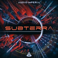 Audio Imperia - Subterra: "Revolution" (Dressed) - Kyle Booth