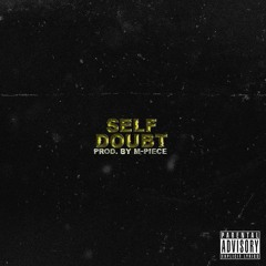 Self Doubt (Intro) [Prod. M-Piece]