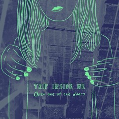 Trip Inside Me
