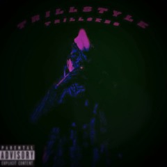 Trillstyle (Prod. trillxsebs)