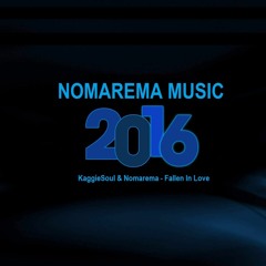 KaggieSoul & Nomarema - Fallen In Love Main Mix