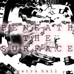Beneath The Surface