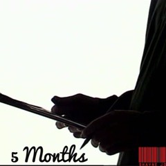 5 Months(Angel Remix) Freestyle