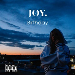 Birthday (ft. Lil Aaron) Prod. JOY.