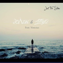 Joàan & Attiyo - Just For Show (Feat. Vinicius)