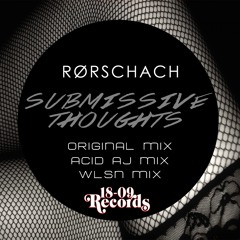 Rørschach - Submissive Thoughts (WLSN Remix)