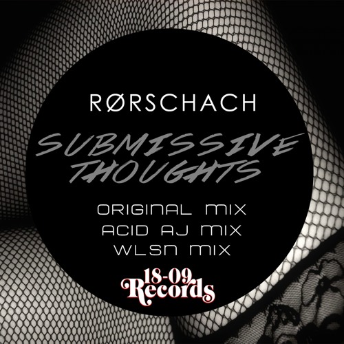 Rørschach - Submissive Thoughts (Acid AJ Remix)