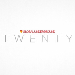 Listen to Global Underground: TWENTY (Mini Mix) by Global