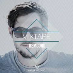 Melodic Livetape #3 : Remcord "2016 Live Act"