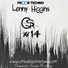 //// Compression Session 14 / Lenny Higgins  // 02 / 05 / 2016 //Fnoob radio