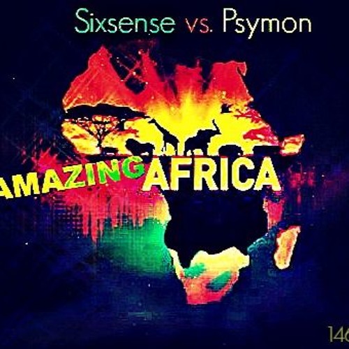 Psymon vs. Sixsense  - Amazing Africa (146 BPM)  - FULL VERSION