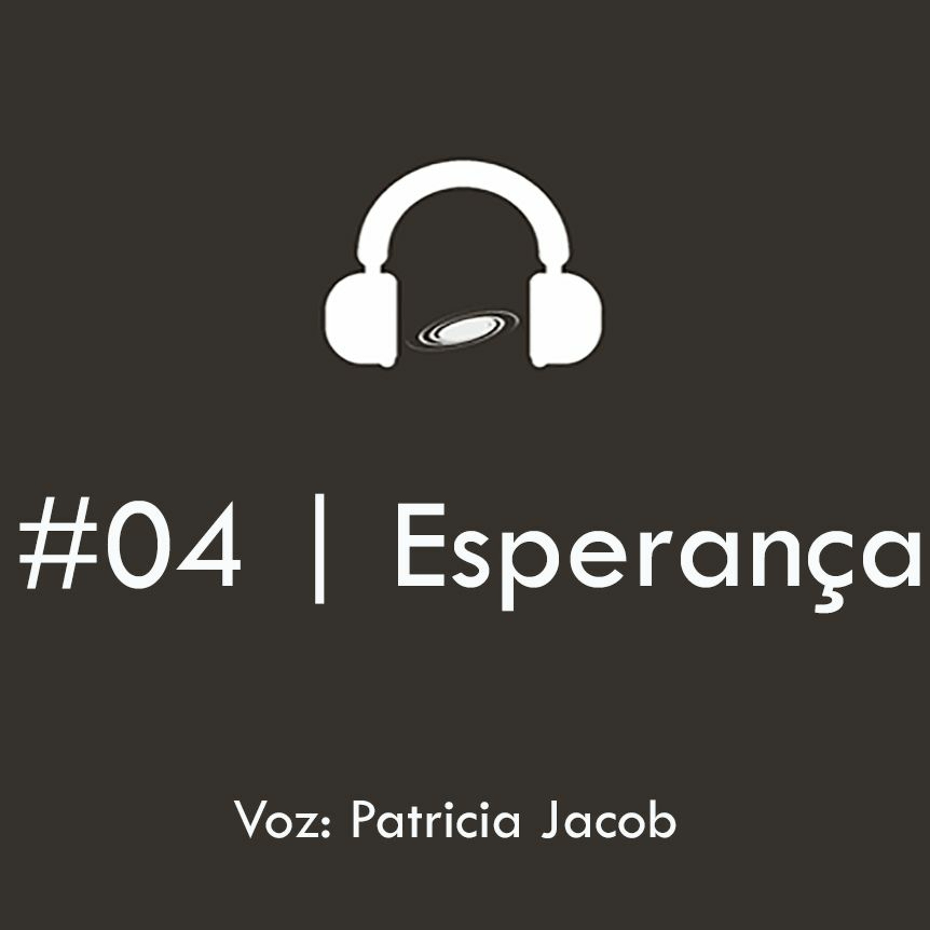 #04 | Esperança episode artwork