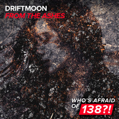 Driftmoon - From The Ashes [A State Of Trance 782]