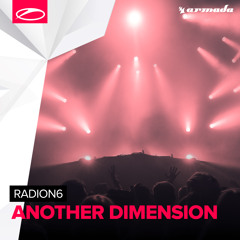 Radion6 - Another Dimension [A State Of Trance 782]