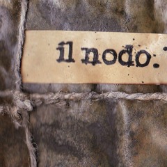Il Nodo - 03 - Il Tarlo (2014)