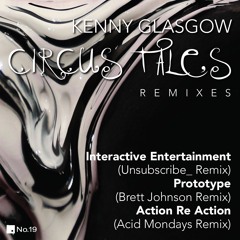 Premiere: Kenny Glasgow - Interactive Entertainment (Unsubscribe Remix) [No.19 Music]