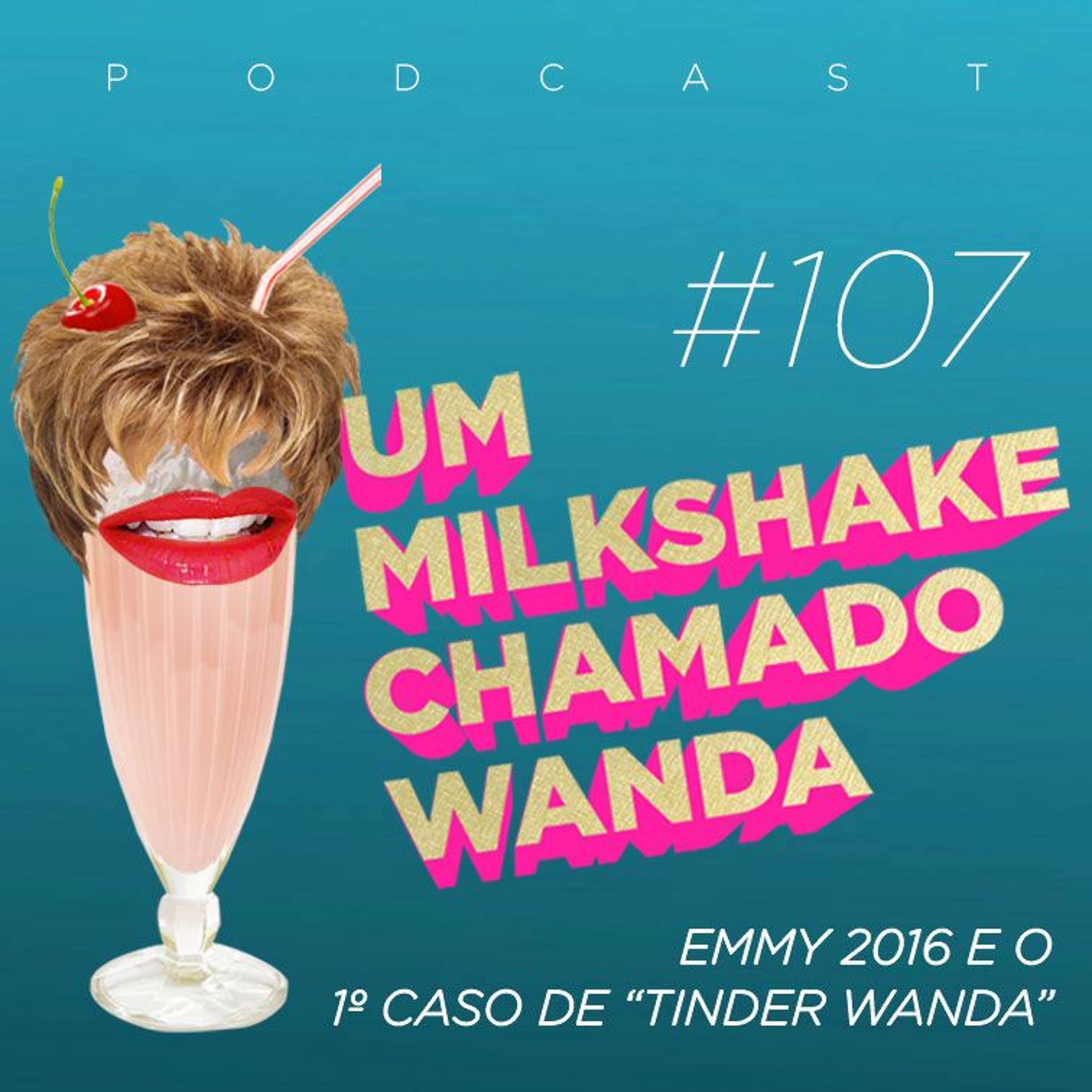 Um Milkshake Chamado Wanda