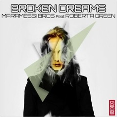 Maramessi Bros Feat. Roberta Green Broken Dreams (Phunk Investigation & Jean Aita Rmx)