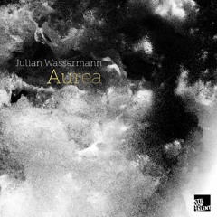 Julian Wassermann – Aurea [Snippet]